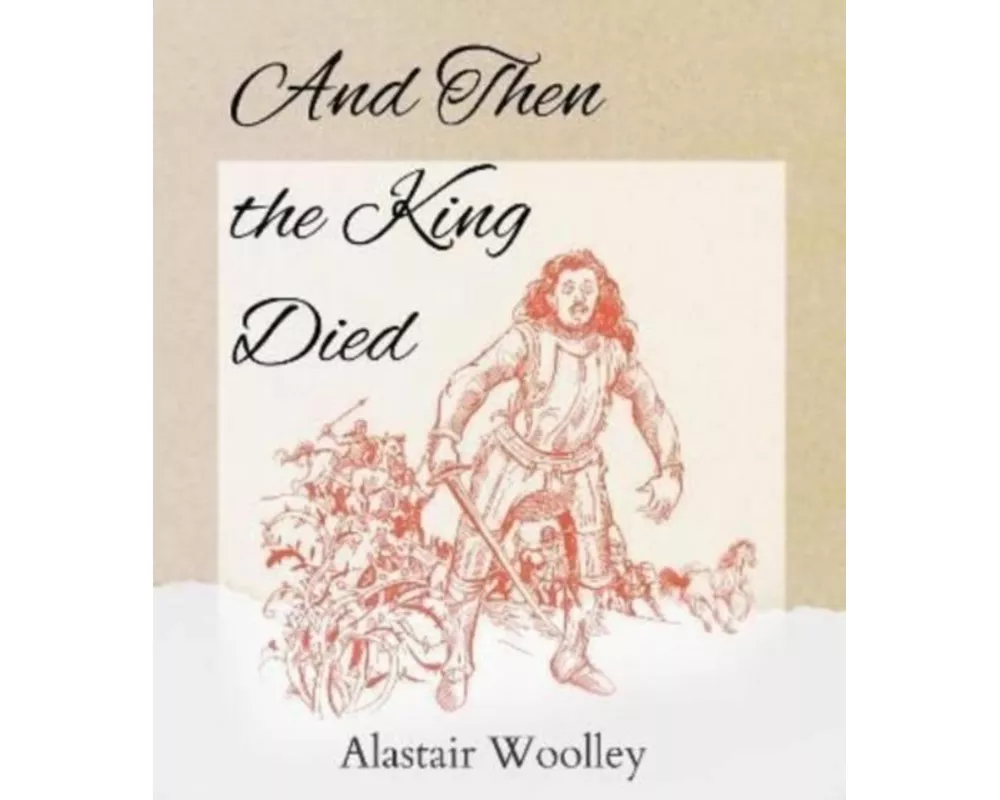And Then The King Died