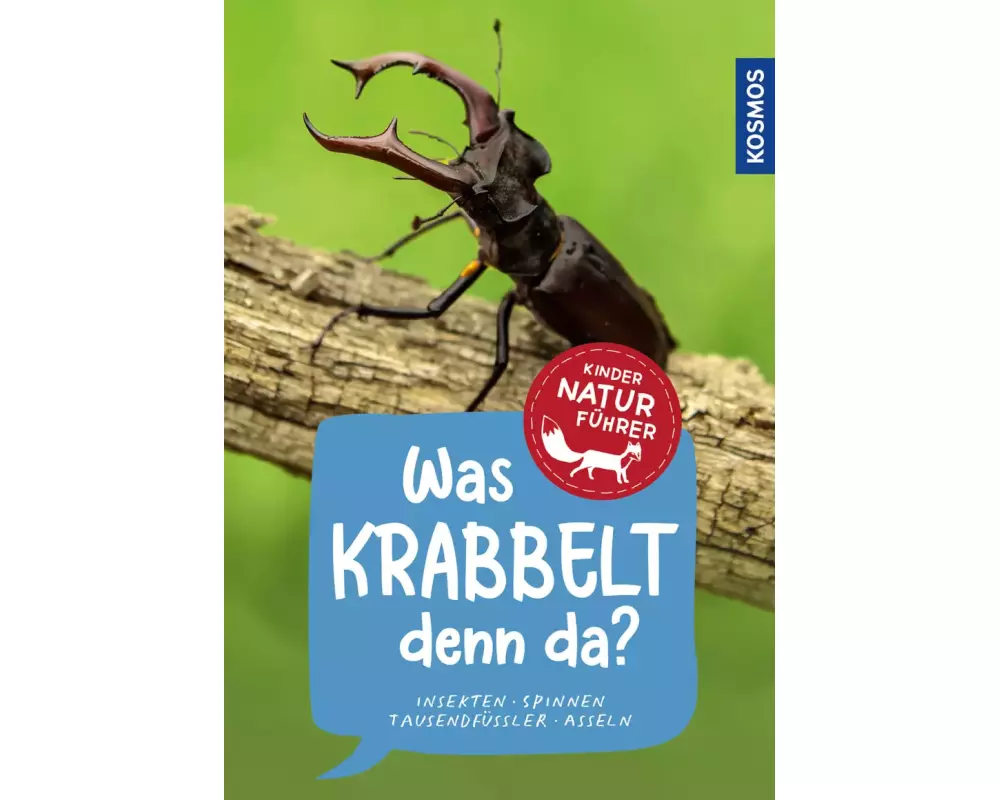 KOSMOS Was krabbelt denn da? Naturführer für Kinder ab 8 Jahren