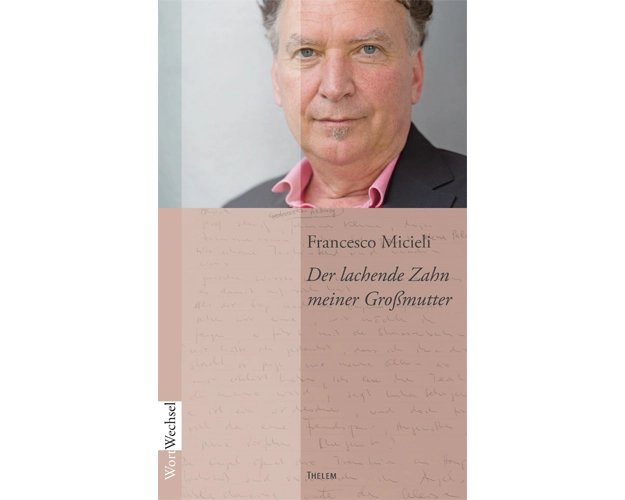 Der lachende Zahn meiner Großmutter