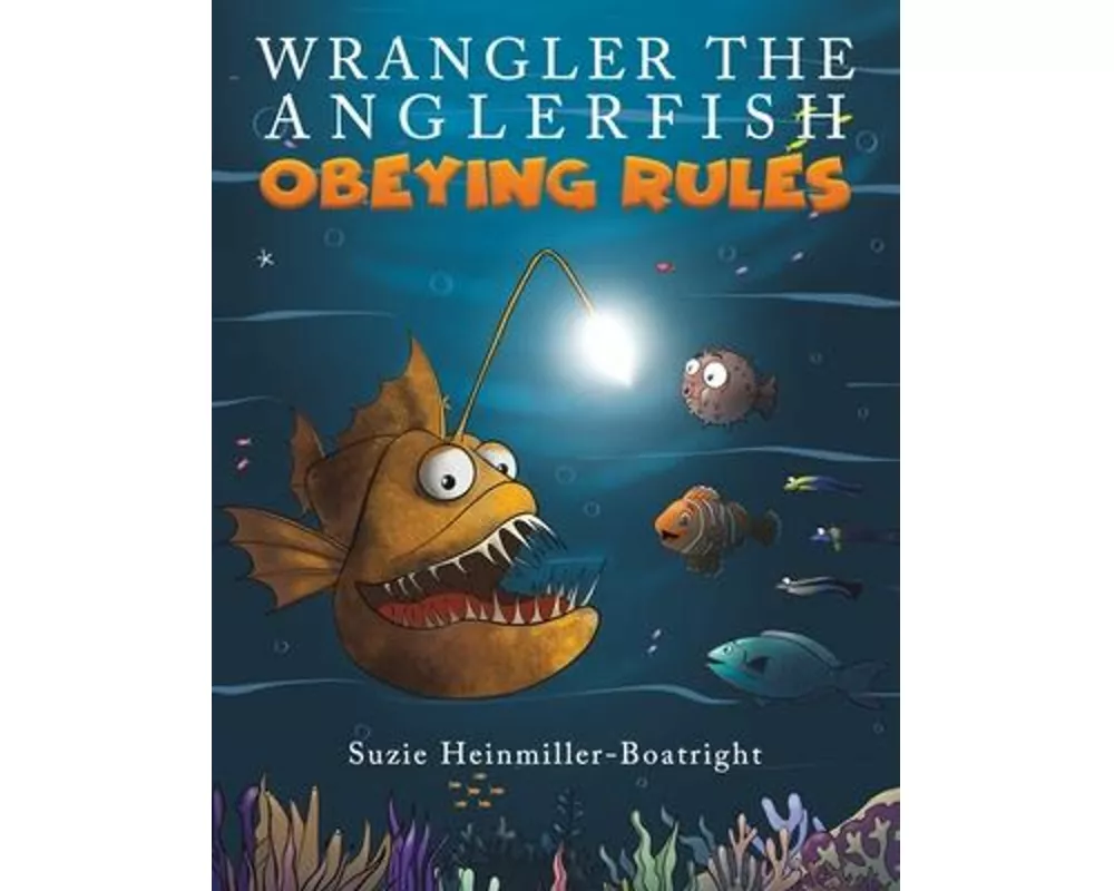 Wrangler the Anglerfish: Obeying Rules