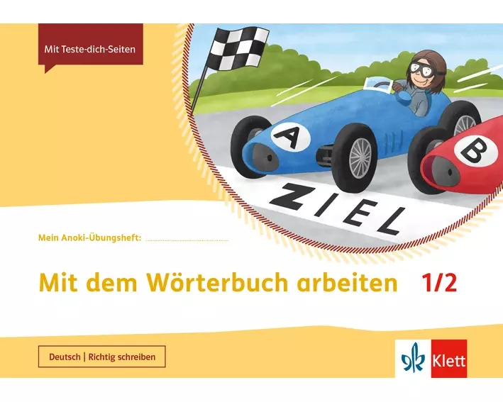 Arbeiten mit dem Wörterbuch 1/2. Übungsheft Klasse 1/2