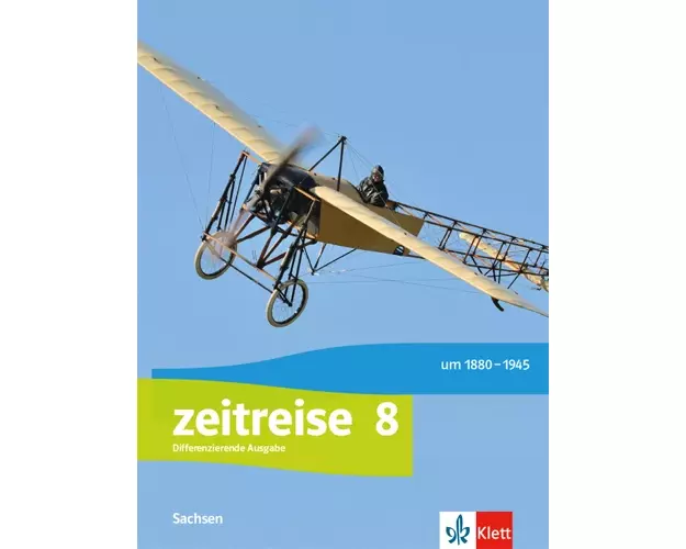 Zeitreise 8. Schülerbuch Klasse 8. Differenzierende Ausgabe Oberschule Sachsen