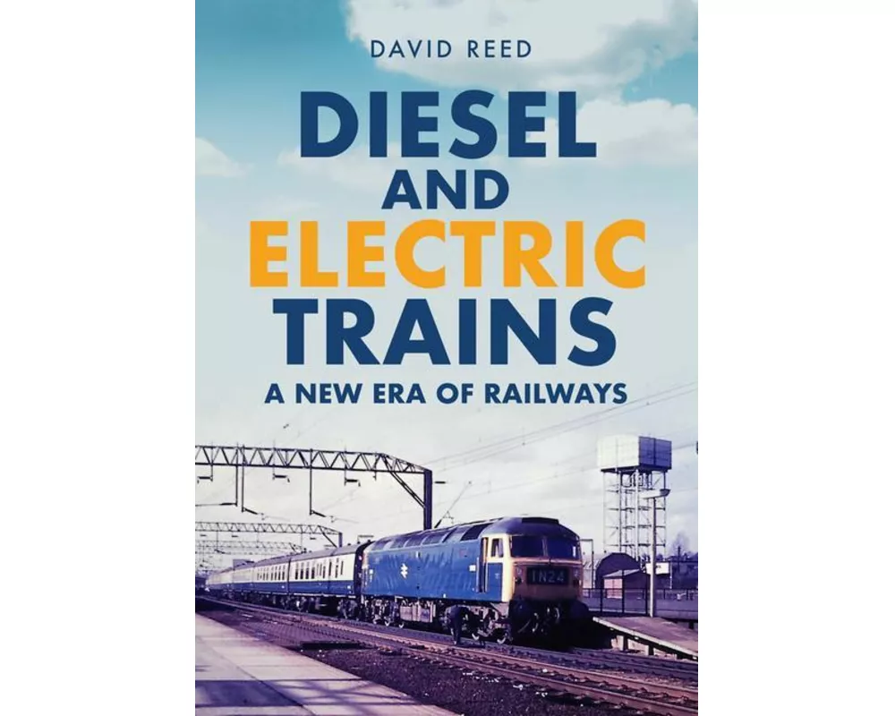 Diesel and Electric Trains