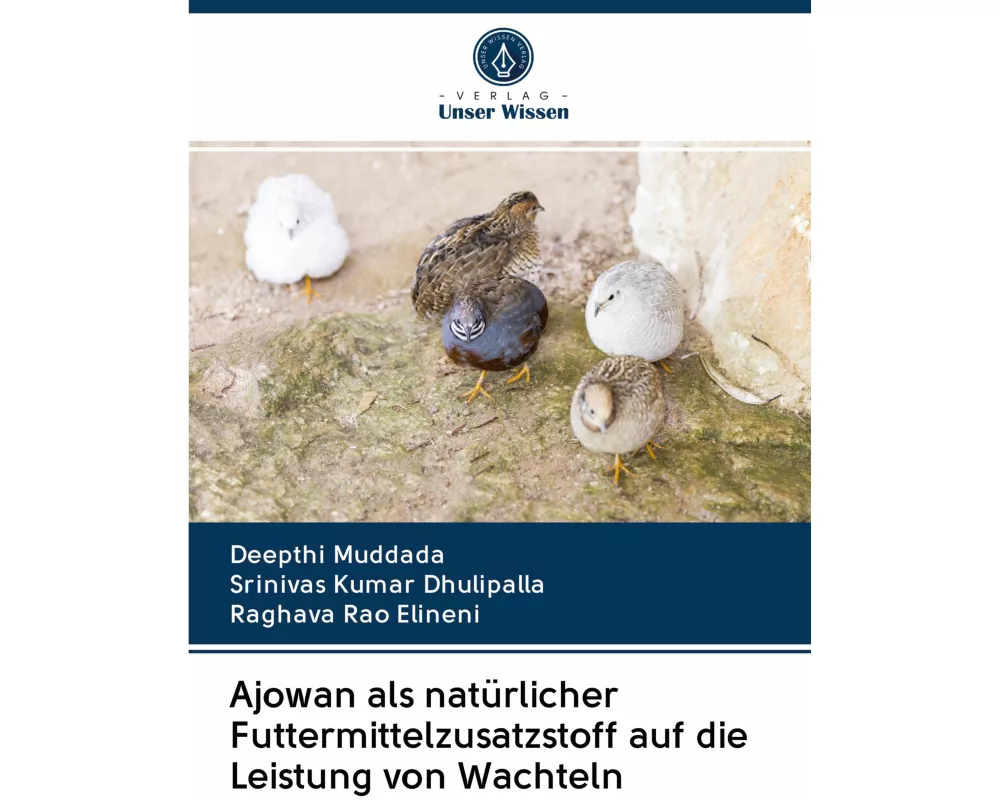 Ajowan als natrlicher Futtermittelzusatzstoff auf die Leistung von Wachteln