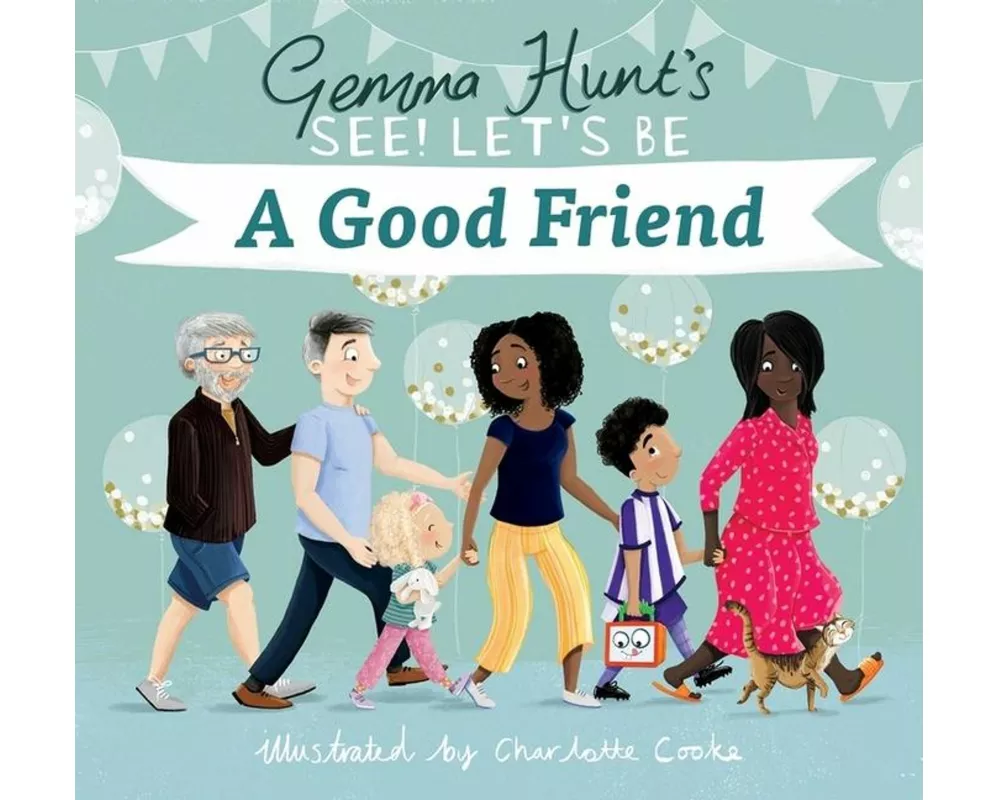 Gemma Hunt's See! Let's Be A Good Friend