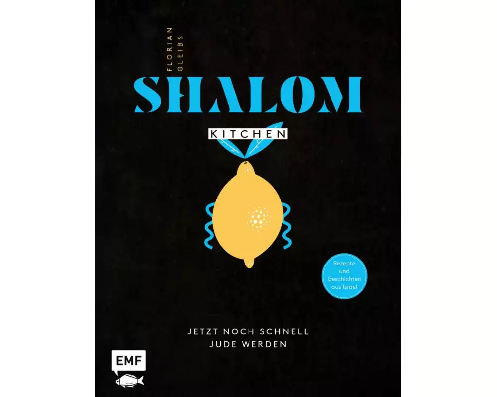 Shalom Kitchen – Jetzt noch schnell Jude werden