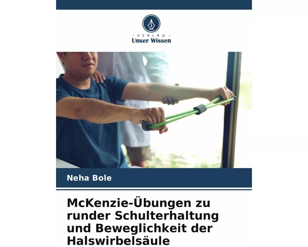 McKenzie-Übungen zu runder Schulterhaltung und Beweglichkeit der Halswirbelsäule