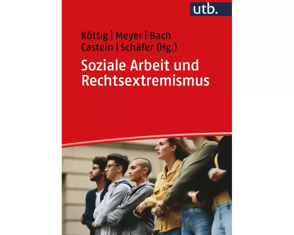 Soziale Arbeit und Rechtsextremismus