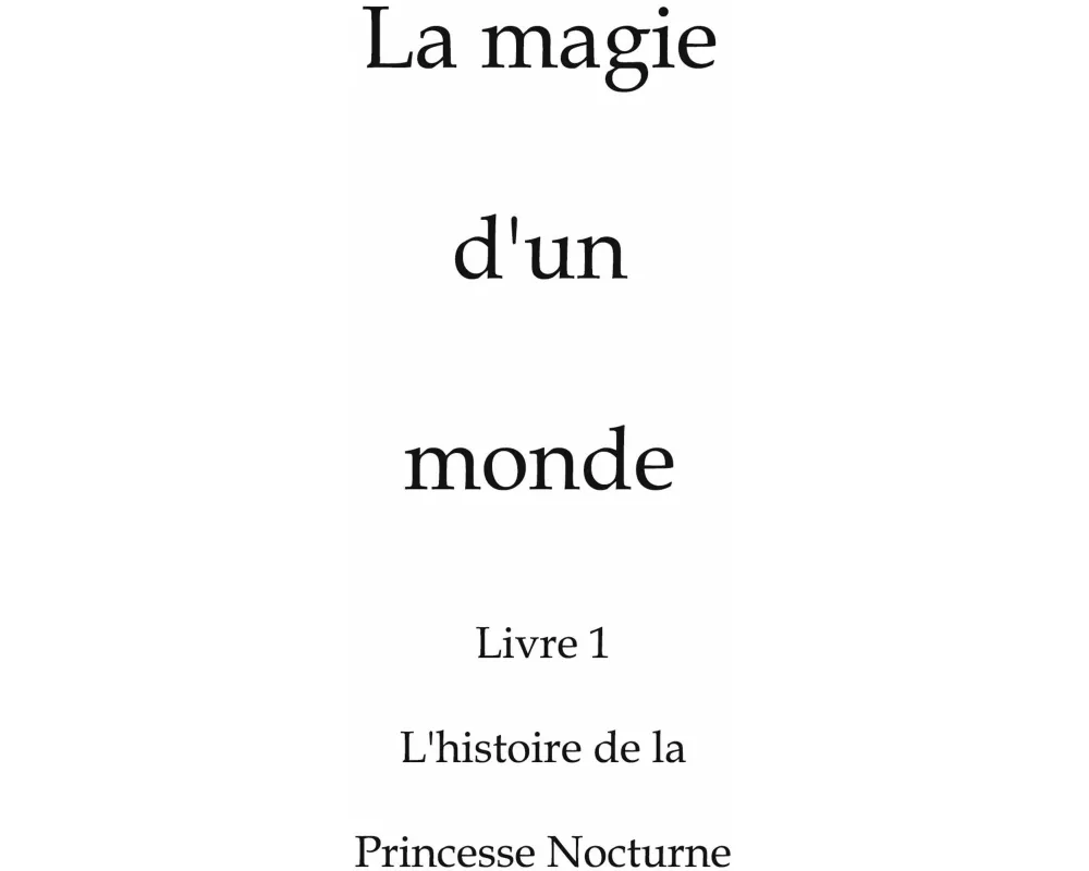 La magie d'un monde