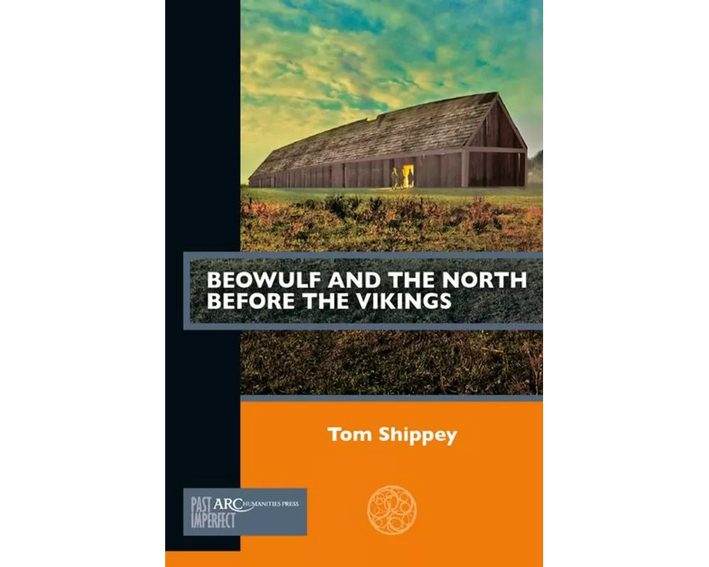 Beowulf and the North before the Vikings