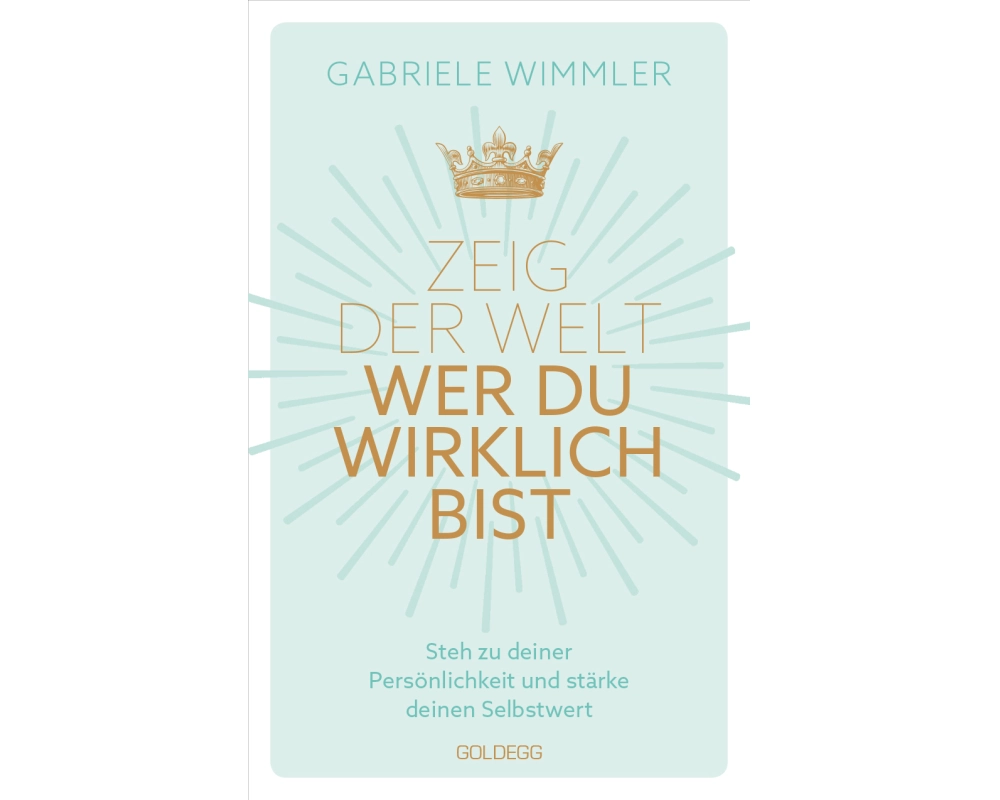 Zeig der Welt, wer du wirklich bist. Steh zu deiner Persönlichkeit und stärke deinen Selbstwert mit Übungen, die das Selbstbewusstsein aufbauen und ne