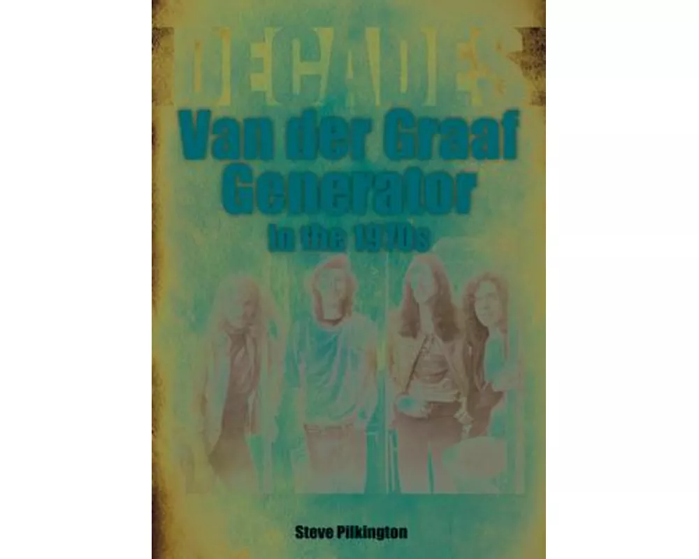 Van Der Graaf Generator in the 1970s