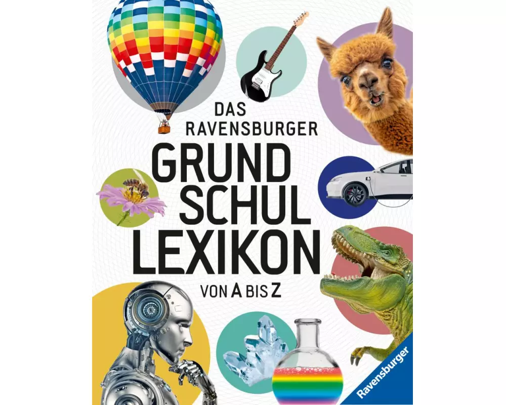 Ravensburger Lexika - Das Ravensburger Grundschullexikon von A bis Z