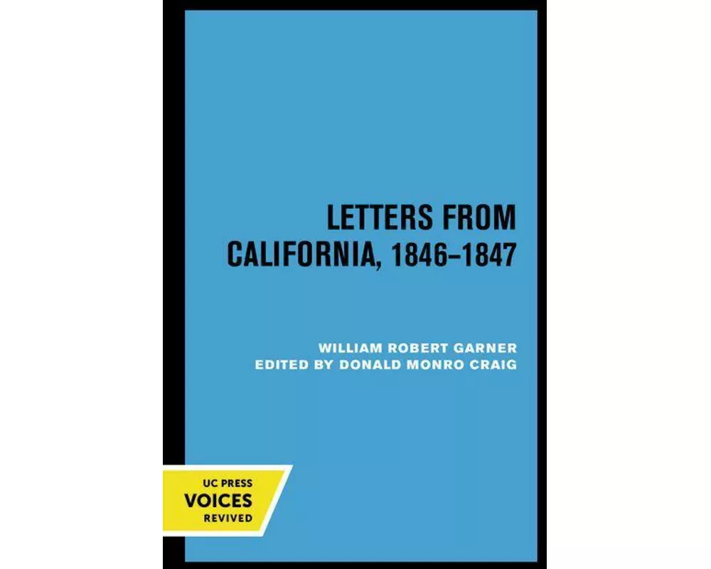 Letters from California 1846-1847