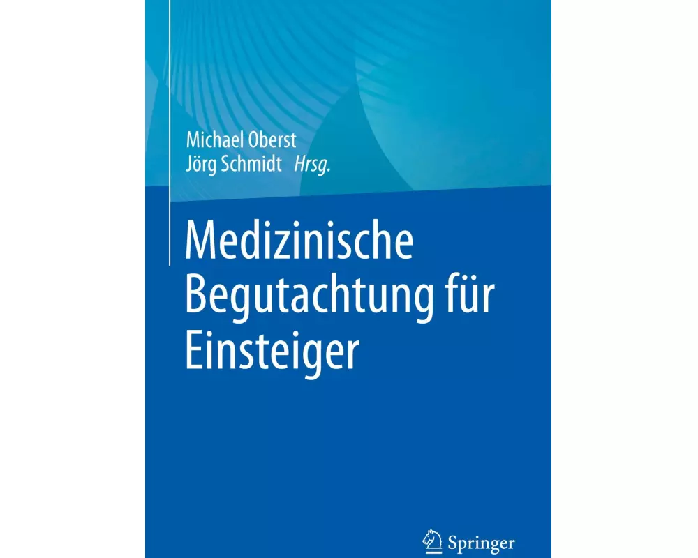 Medizinische Begutachtung für Einsteiger