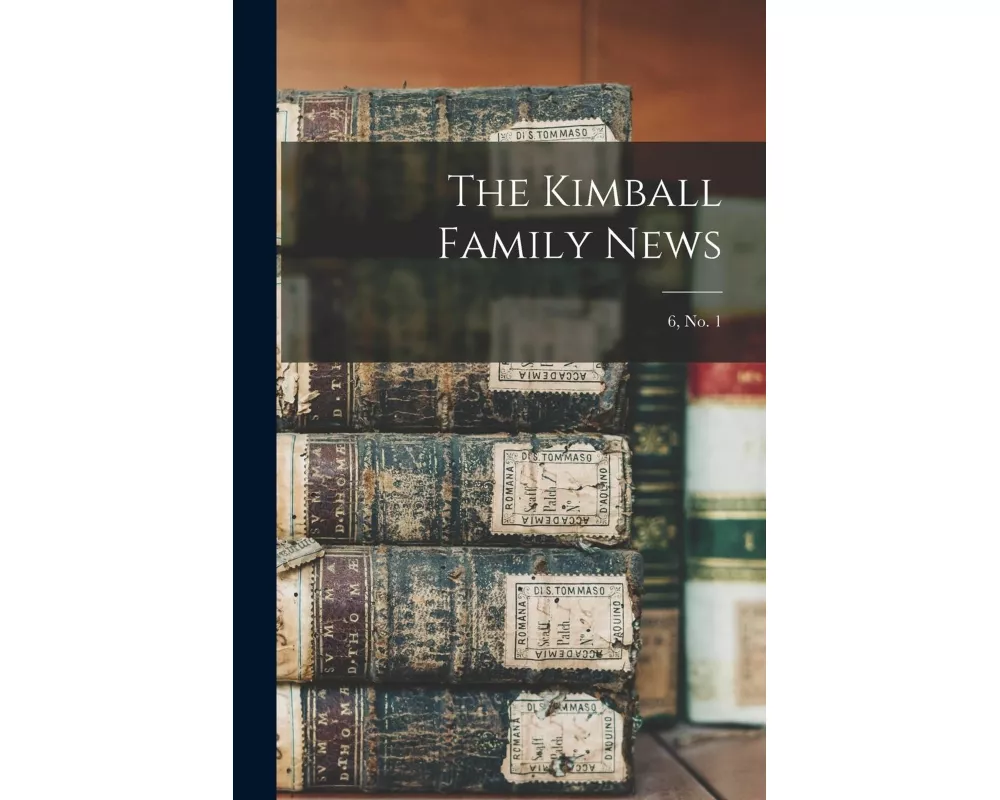 The Kimball Family News; 6, no. 1