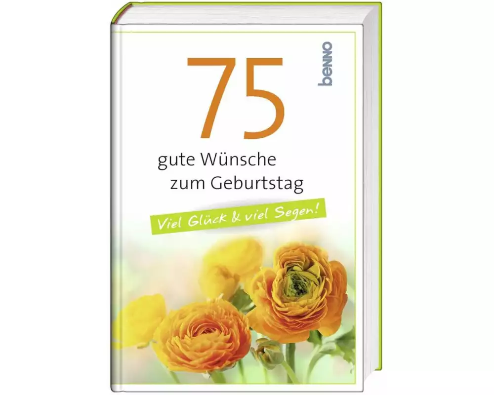 75 gute Wünsche zum Geburtstag