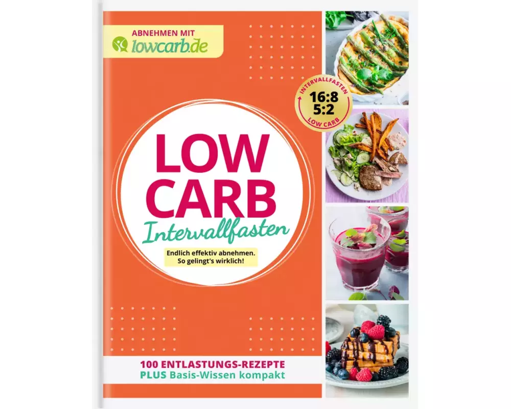 LOW CARB. Leichter abnehmen mit Intervallfasten