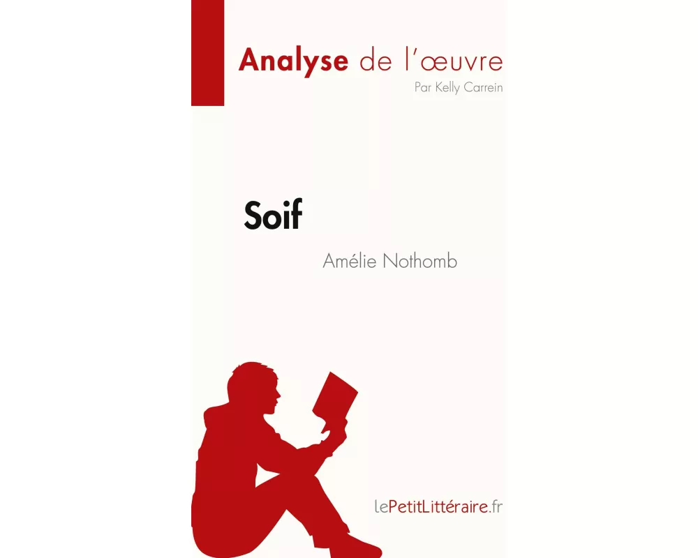 Soif d'Amélie Nothomb (Analyse de l'¿uvre)