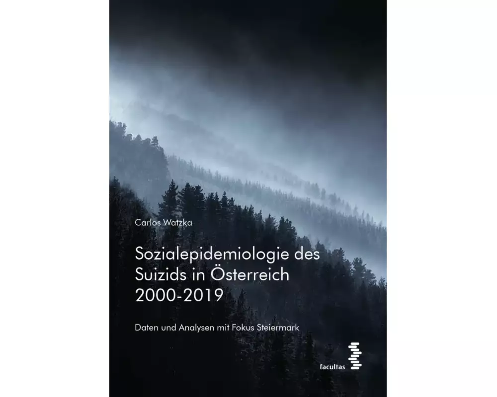 Sozialepidemiologie des Suizids in Österreich 2000-2019