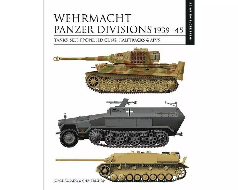 Wehrmacht Panzer Divisions 1939-45