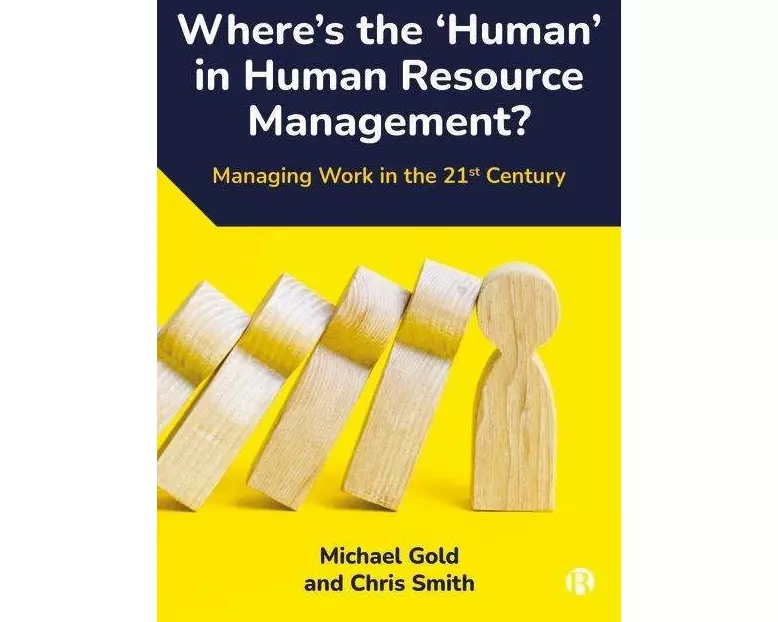 Where's the 'Human' in Human Resource Management?