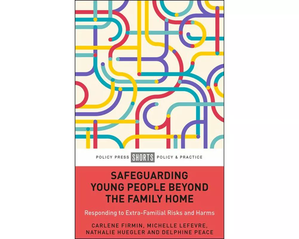 Safeguarding Young People beyond the Family Home
