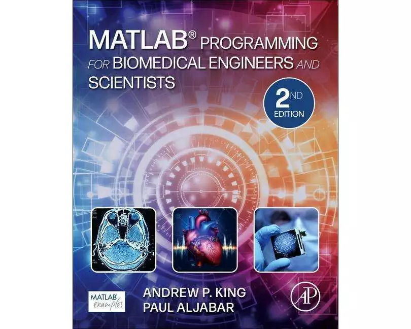 MATLAB Programming for Biomedical Engineers and Scientists