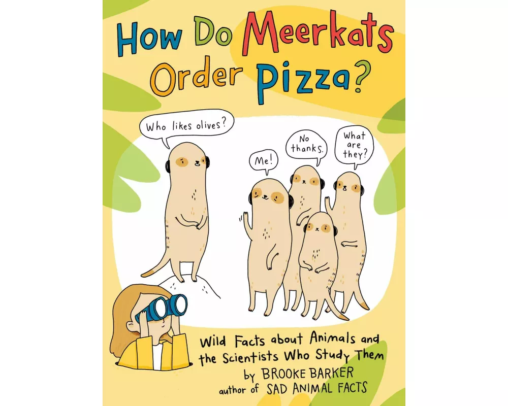 How Do Meerkats Order Pizza?
