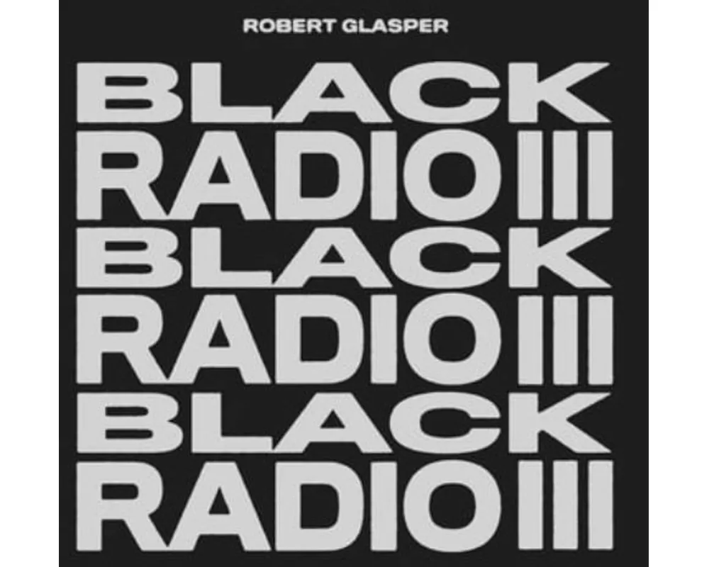 Black Radio III