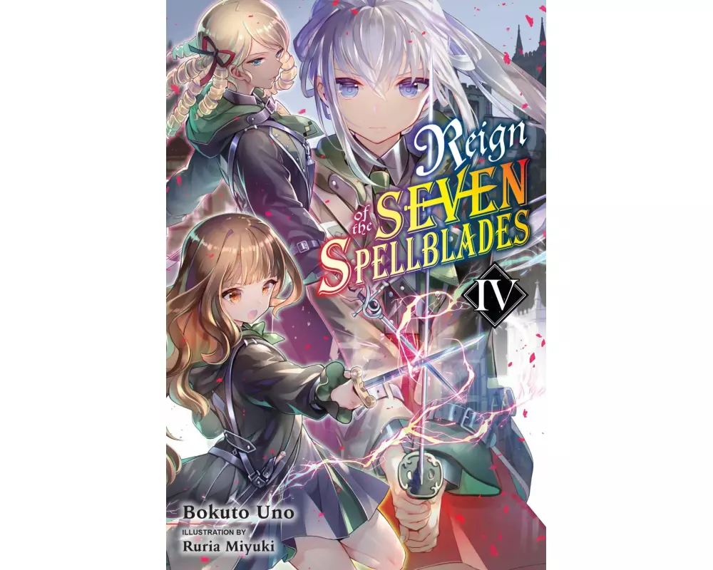 Reign of the Seven Spellblades, Vol. 4 (light novel)