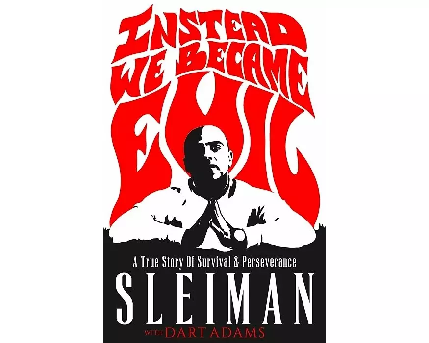 Instead We Became Evil