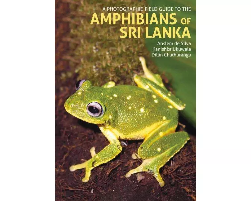 A Photographic Field Guide to the Amphibians of Sri Lanka