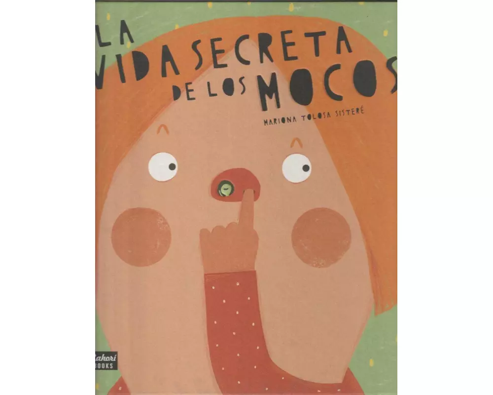 La vida secreta de los mocos