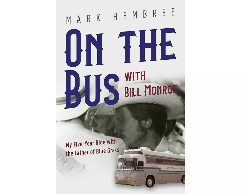 On the Bus with Bill Monroe