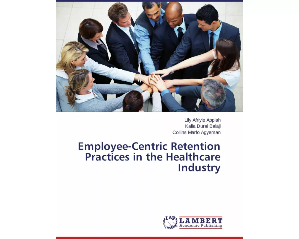 Employee-Centric Retention Practices in the Healthcare Industry