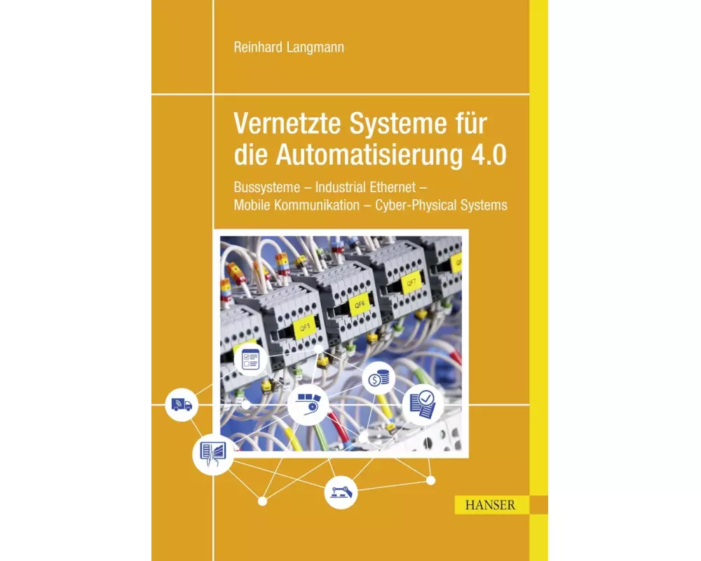 Vernetzte Systeme für die Automatisierung 4.0