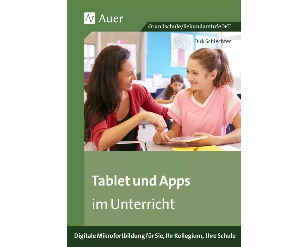 Tablet und Apps im Unterricht