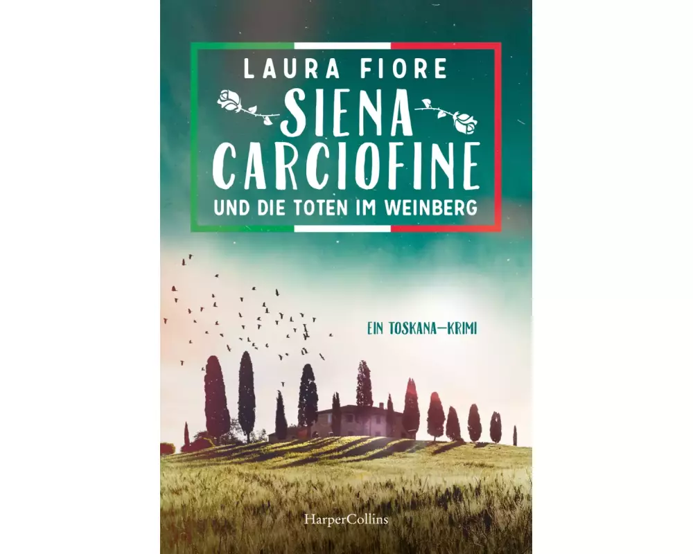 Siena Carciofine und die Toten im Weinberg