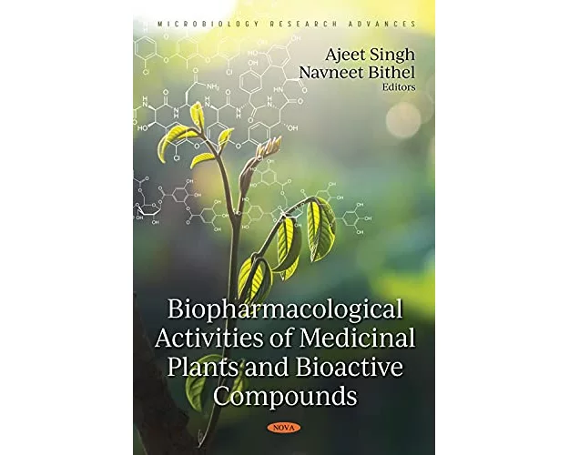 Biopharmacological Activities of Medicinal Plants and Bioactive Compounds
