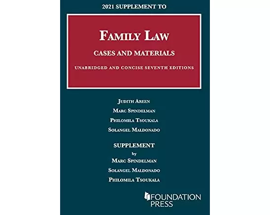 2021 Supplement to Family Law, Cases and Materials, Unabridged and Concise