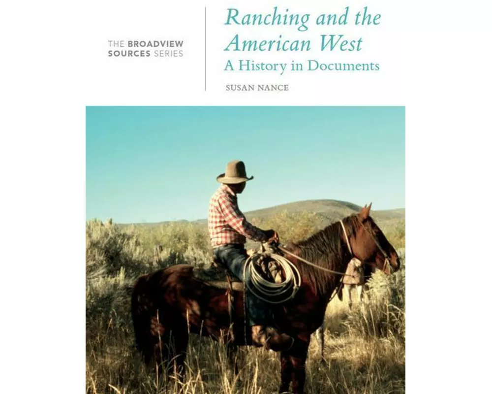 Ranching and the American West: A History in Documents