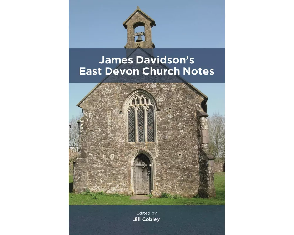 James Davidson’s East Devon Church Notes