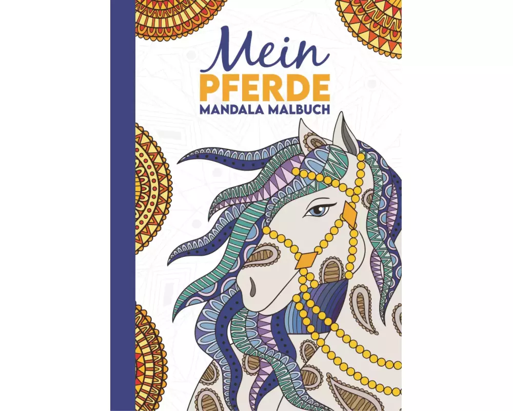 Mein Pferde Mandala Malbuch