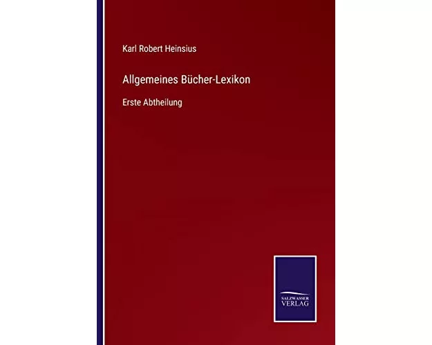 Allgemeines Bücher-Lexikon