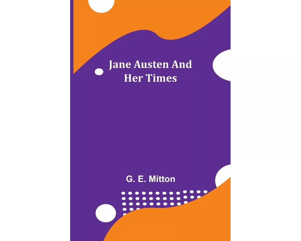 Jane Austen and Her Times