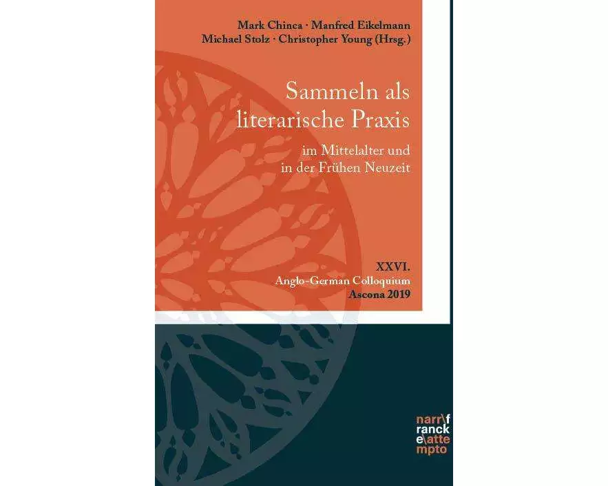 Sammeln als literarische Praxis im Mittelalter und in der Frühen Neuzeit. Konzepte, Praktiken, Poetizität