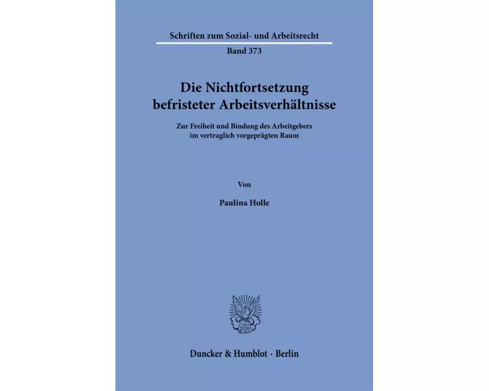 Die Nichtfortsetzung befristeter Arbeitsverhältnisse