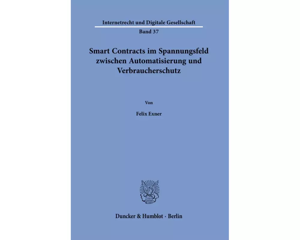 Smart Contracts im Spannungsfeld zwischen Automatisierung und Verbraucherschutz