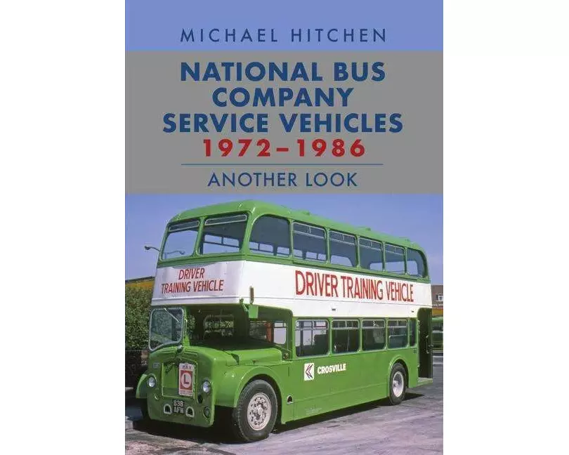 National Bus Company Service Vehicles 1972-1986: Another Look